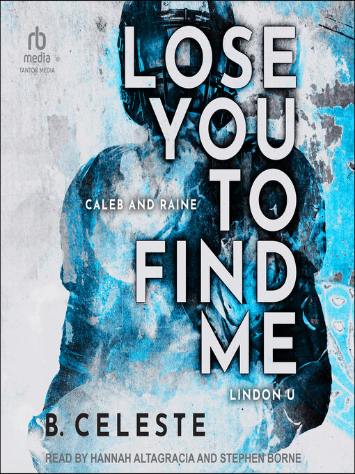 Title details for Lose You to Find Me by B. Celeste - Wait list